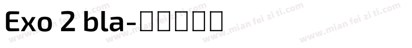 Exo 2 bla字体转换